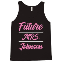 Future Mrs. Johnson - Family Name Gift Tank Top | Artistshot