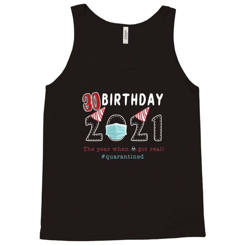 30 Birthday 2021 Quarantined Tank Top by autlu2024 | Artistshot