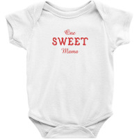 One Sweet Mama Baby Bodysuit | Artistshot