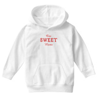 One Sweet Mama Youth Hoodie | Artistshot