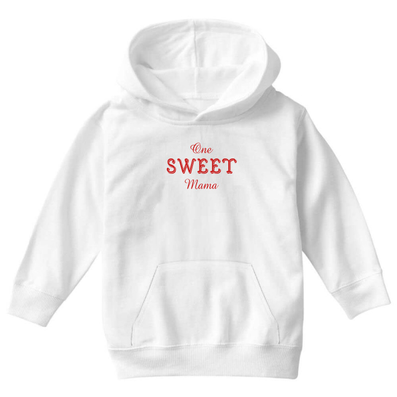 One Sweet Mama Youth Hoodie by autlu2024 | Artistshot