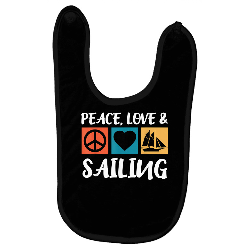 Sailing Peace Love Captain Sailing Anchor Sailing Ship T Shirt Baby Bibs | Artistshot