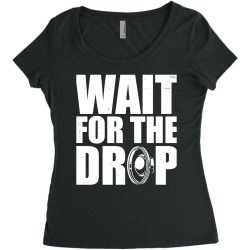 wait for the drop i dubstep bass subwoofer dance music Women's Triblend Scoop T-shirt | Artistshot