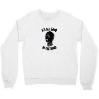 It's All Good In The Hood #2 Crewneck Sweatshirt | Artistshot