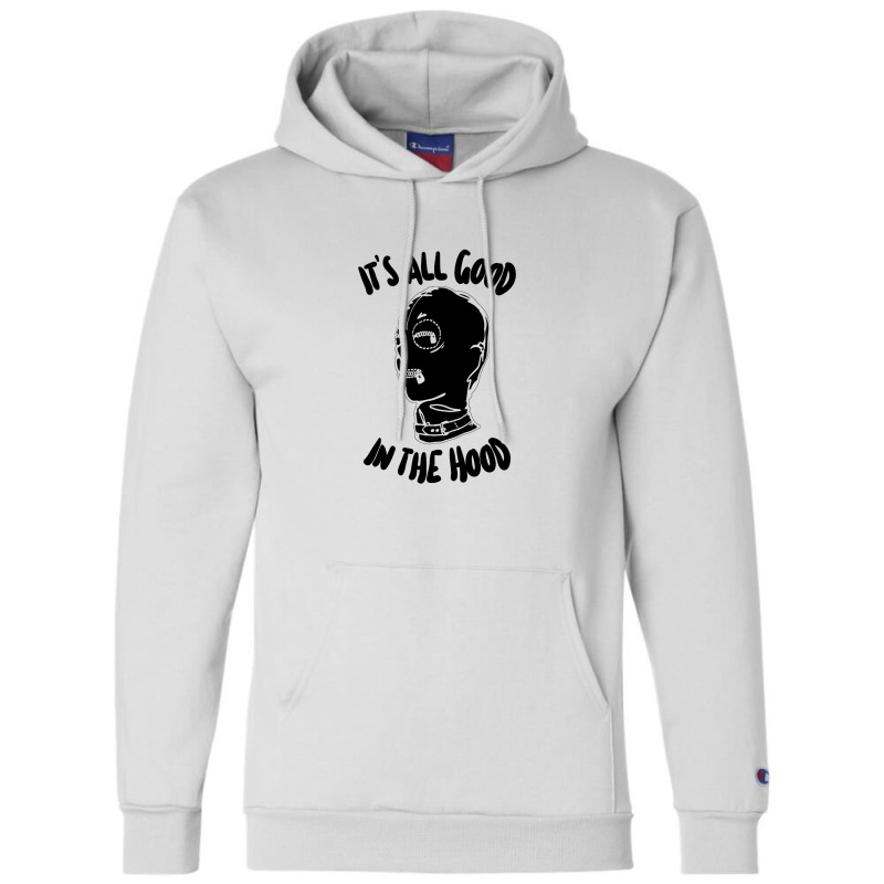 It's All Good In The Hood #2 Champion Hoodie by gusjigangkudus | Artistshot