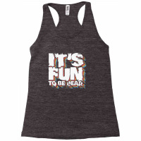 It's Fun To Be Dead Racerback Tank | Artistshot