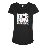 It's Fun To Be Dead Maternity Scoop Neck T-shirt | Artistshot