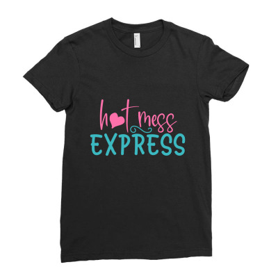 Hot Mess Express Ladies Fitted T-shirt Designed By Gnuh79
