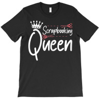 Womens Scrapbooking Queen Scrapbook Scrapbooker Crops Sticker Swaps T T-shirt | Artistshot