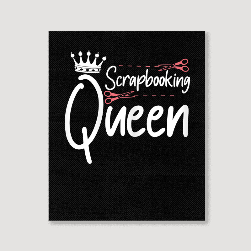 Womens Scrapbooking Queen Scrapbook Scrapbooker Crops Sticker Swaps T Portrait Canvas Print by ReagerAero | Artistshot