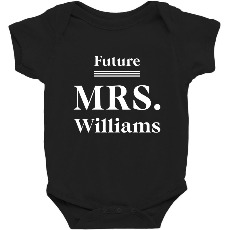 Future Mrs. Williams - Family Name Gift Baby Bodysuit by Diogo Calheiros | Artistshot