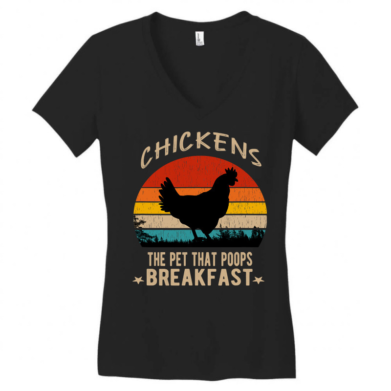 Chicken Chick The Pet That Poops Breakfast Funny Chicken Saying 342 Ro Women's V-Neck T-Shirt by circularflap | Artistshot