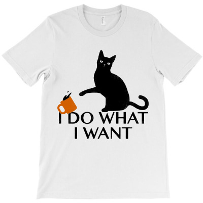 I Do What I Want T-shirt Designed By Agoes