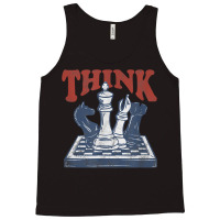 Think Chess Grandmaster Chess Board Player And Chess Lover T Shirt Tank Top | Artistshot