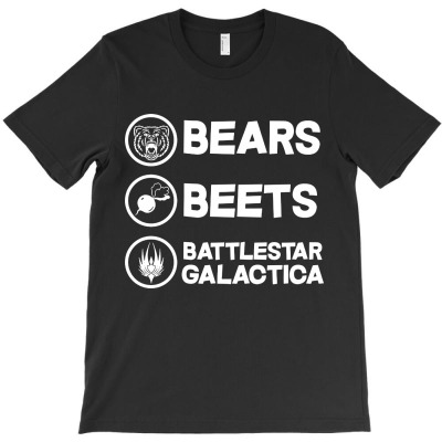 Bears. Beets. Battlestar Galactica T-shirt Designed By Agoes