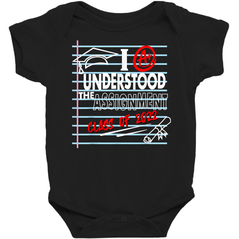 I Understood The Assignment Class Of 2022 Graduation Senior T Shirt Baby Bodysuit by TappanSajan | Artistshot