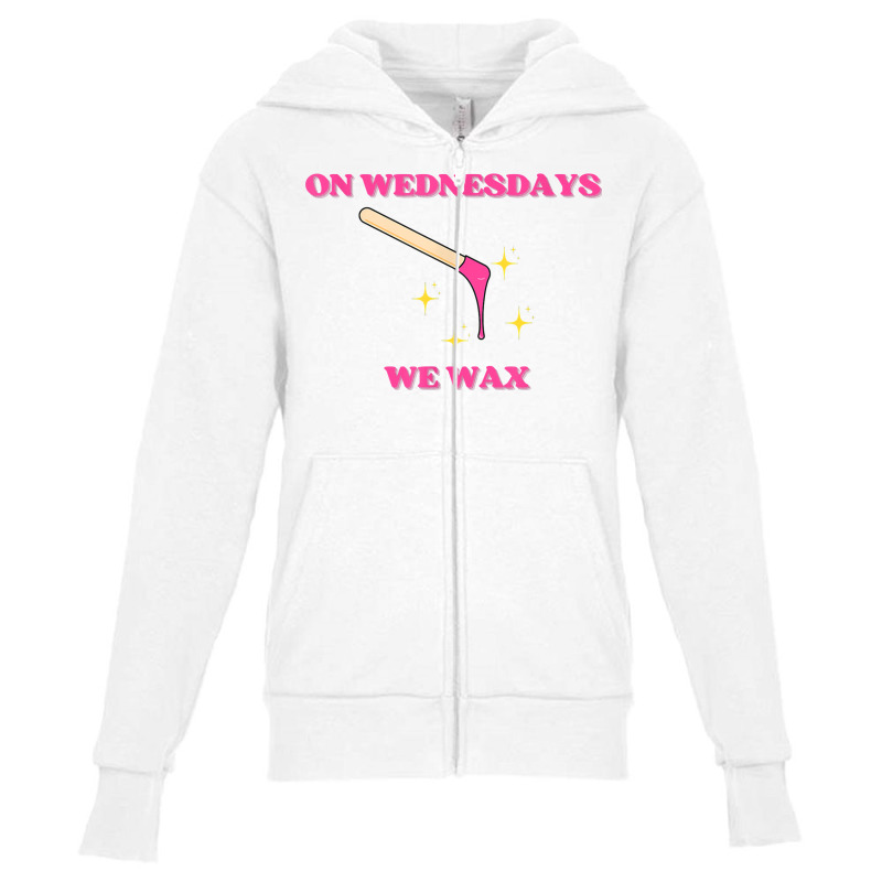 On Wednesdays We Wax Esthetician Aesthetician Skincare T Shirt Youth Zipper Hoodie | Artistshot