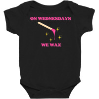 On Wednesdays We Wax Esthetician Aesthetician Skincare T Shirt Baby Bodysuit | Artistshot