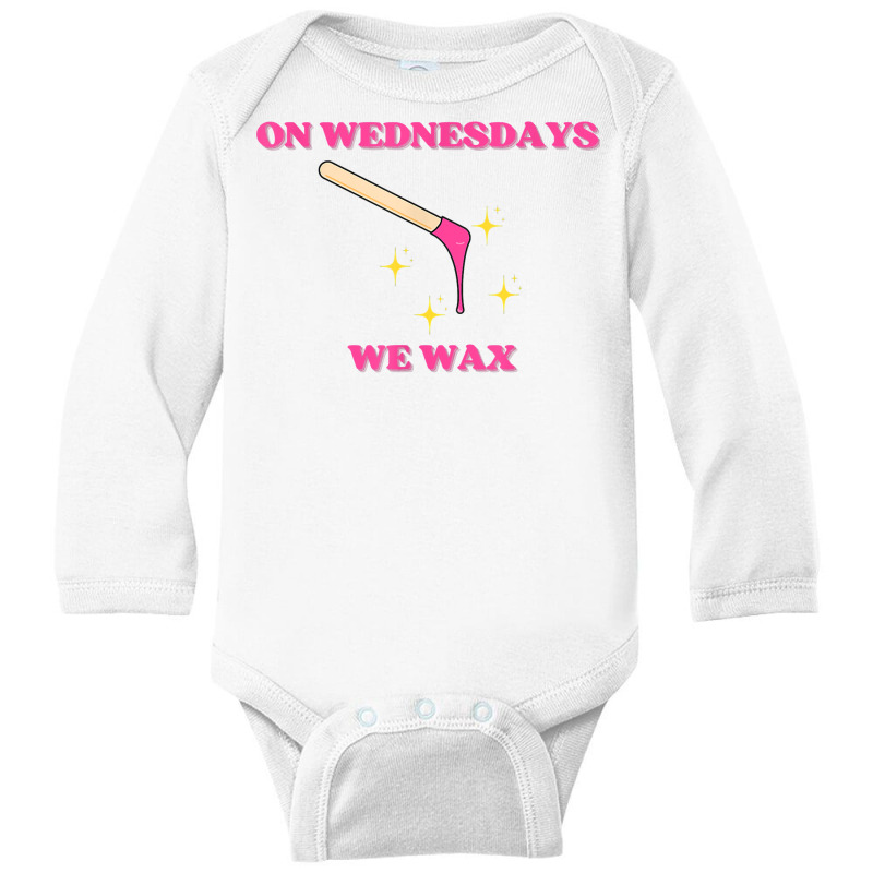 On Wednesdays We Wax Esthetician Aesthetician Skincare T Shirt Long Sleeve Baby Bodysuit | Artistshot