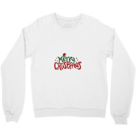 Merry Cristmas Crewneck Sweatshirt | Artistshot