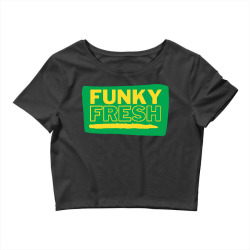 funky fresh Crop Top | Artistshot
