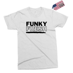 funky fresh Exclusive T-shirt | Artistshot