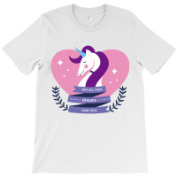 May All Your Dreams Come True, Unicorn T-shirt | Artistshot