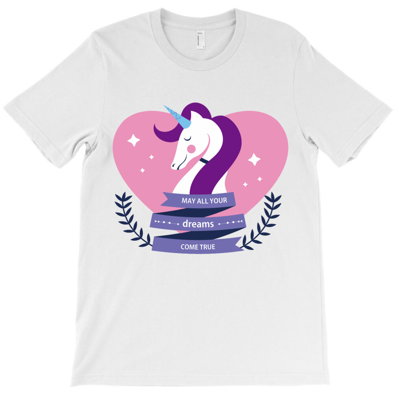 May All Your Dreams Come True, Unicorn T-Shirt by marceliana | Artistshot