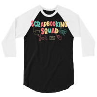 Scrapbooking Hobby Crafter Photo Compiling T Shirt 3/4 Sleeve Shirt | Artistshot