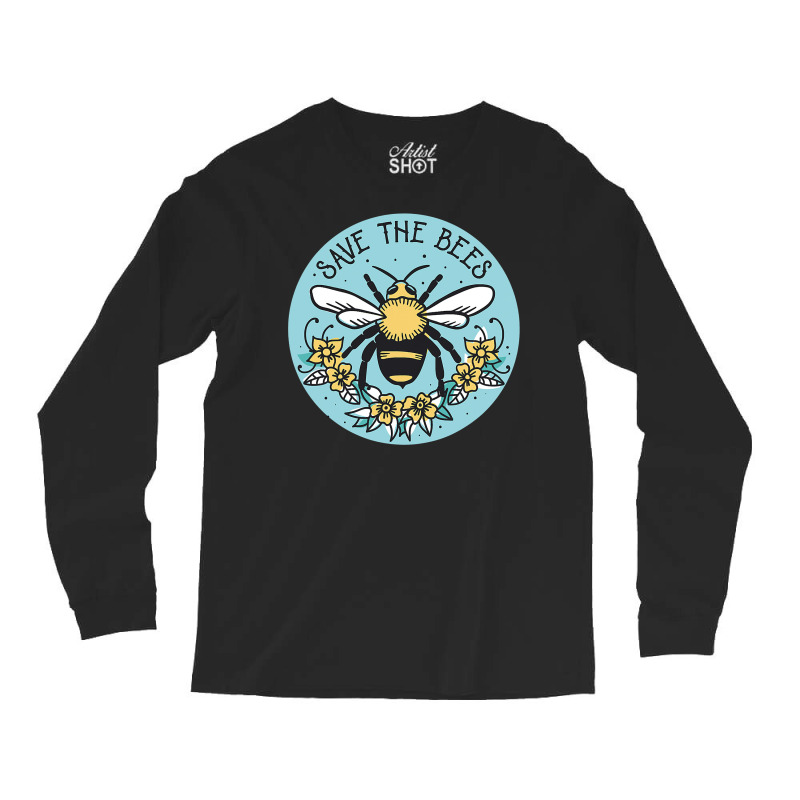 Bee Beekeeper Save The Bee Protect The Environment Pollinators Bees 34 Long Sleeve Shirts | Artistshot