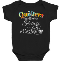 Funny Quilters Come With Strings Attached T Shirt Baby Bodysuit | Artistshot