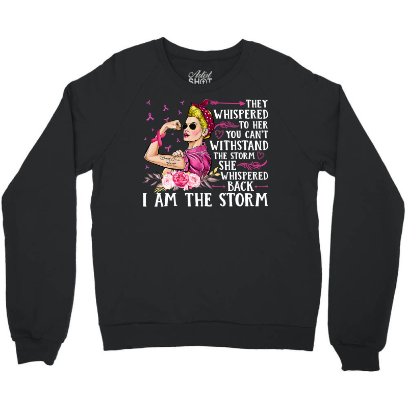 Breast Cancer Im The Storm Strong Women Breast Cancer Warrior Pink Rib Crewneck Sweatshirt | Artistshot