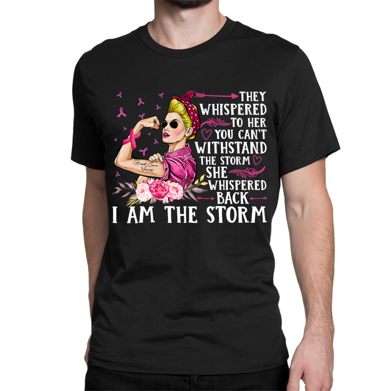 Breast Cancer Im The Storm Strong Women Breast Cancer Warrior Pink Rib Classic T-shirt | Artistshot