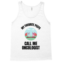 My Favorite Peeps Call Me Oncologist Tank Top | Artistshot