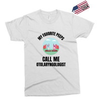 My Favorite Peeps Call Me Otolaryngologist Exclusive T-shirt | Artistshot