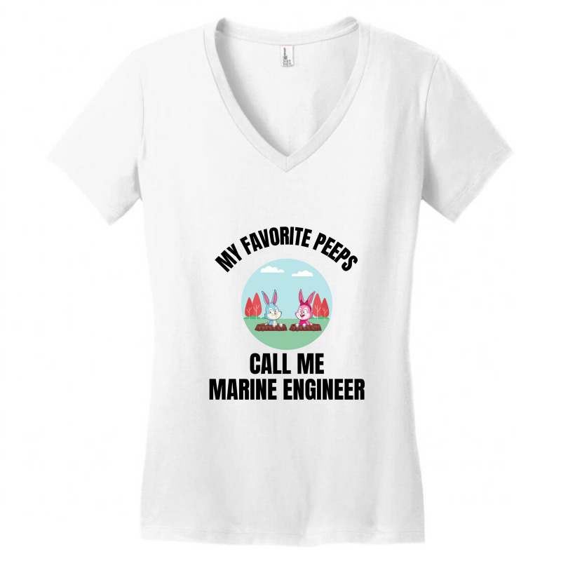 My Favorite Peeps Call Me Marine Engineer Women's V-Neck T-Shirt by Favorite | Artistshot