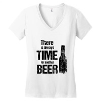 There Is Always Time For Another Beer Women's V-neck T-shirt | Artistshot