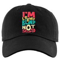 I'm Legally Blind Not Stupid   Blindness Visually Impaired T Shirt Kids Cap | Artistshot