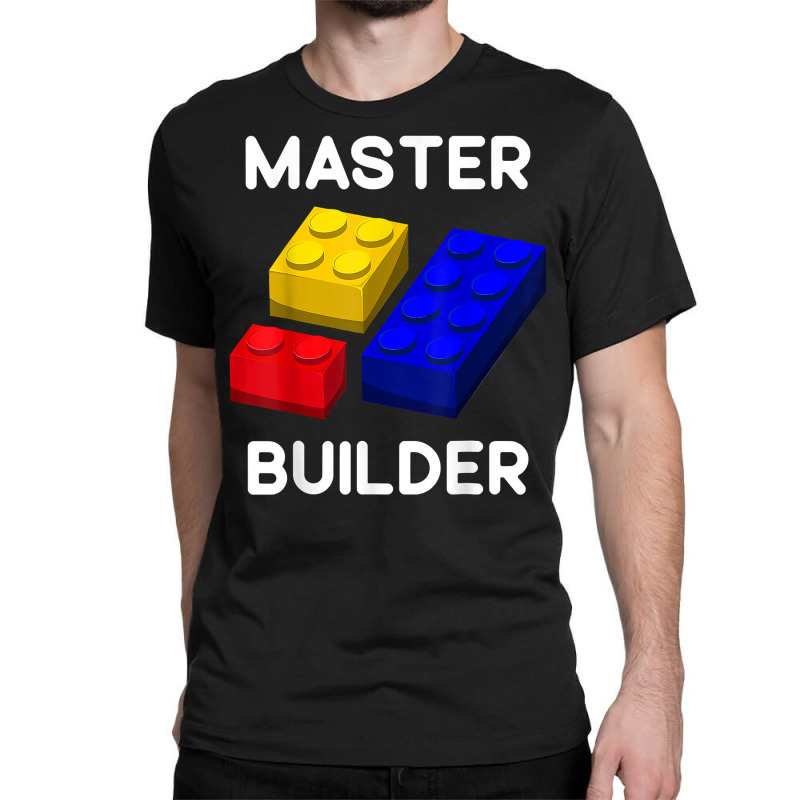 Master Builder Cute Block Building Toys Brick Builders T Shirt Classic T-shirt | Artistshot