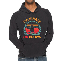 Water Polo Dominate Or Drown Funny Waterpolo Player T Shirt Vintage Hoodie | Artistshot