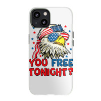 You Free Tonight Bald Eagle Mullet American Flag 4th Of July T Shirt Iphone 13 Case | Artistshot