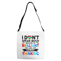 I Dont Speak Much Because I'm Brilliant Busy Thinking Adjustable Strap Totes | Artistshot