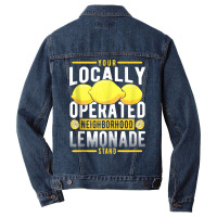 Your Locally Operated Neighborhood Lemonade Stand Tank Top Men Denim Jacket | Artistshot