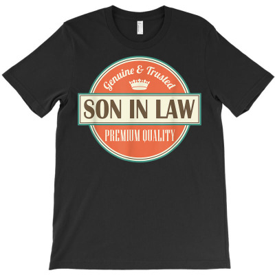 Son In Law T Shirt Fathers Day Son In Law Tee T-shirt Designed By Emlynnecon