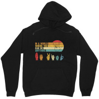 In The World Where You Can Be Anything Be Kind Sign Language T Shirt Unisex Hoodie | Artistshot