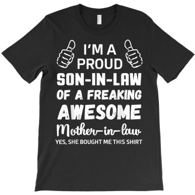 Son In Law Of Freaking Awesome Mother In Law T Shirt T-shirt Designed By Emlynnecon