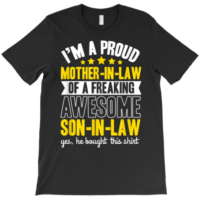 Mother In Law Of A Freaking Amazing Son In Law T Shirt T-shirt Designed By Emlynnecon