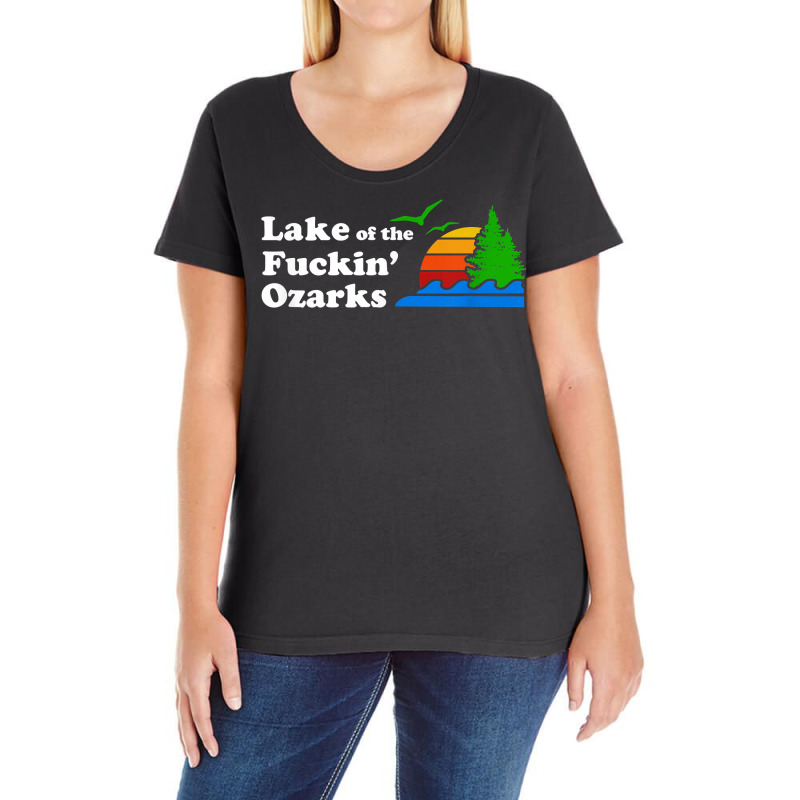 Funny Lake Of The Fuckin' Ozarks Missouri T Shirt  Gift Ladies Curvy T-Shirt by TappanSajan | Artistshot