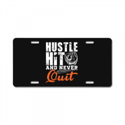 hustle hit and never quit License Plate | Artistshot