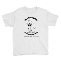 All Things Work Together For Good To Registered Nurses Who Love Dogs Youth Tee | Artistshot